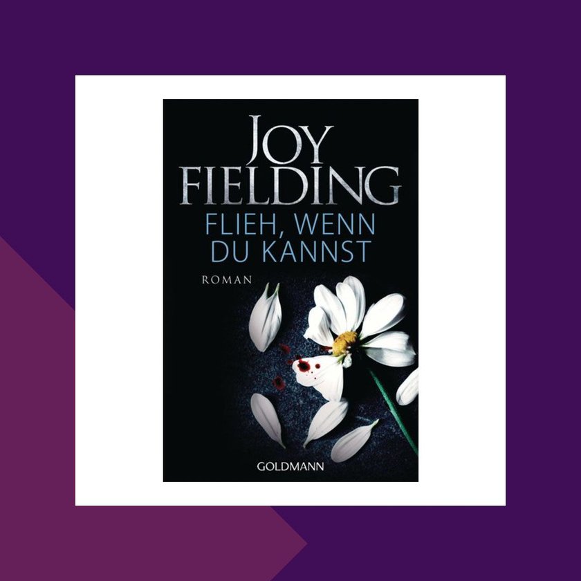 Joy Fielding Flieh, wenn du kannst