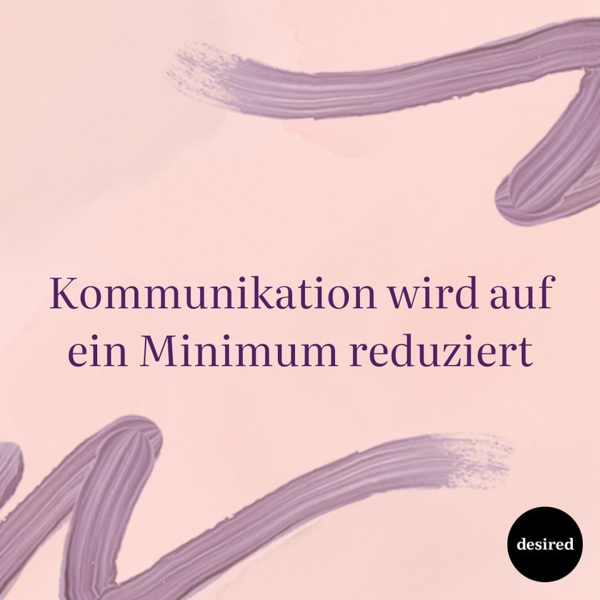 Kommunikation wird auf ein Minimum reduziert Kommunikation wird auf ein Minimum reduziert