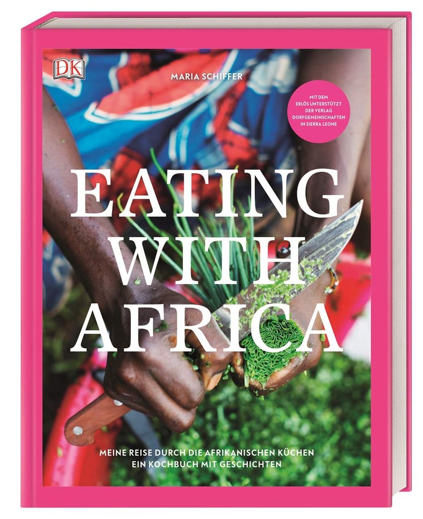 „Eating with Africa“ von Maria Schiffer geniale Kochbücher für zuhause