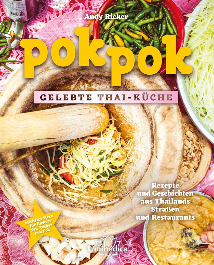 „Pok Pok – Gelebte Thai-Küche“ von Andy Ricker geniale Kochbücher für zuhause
