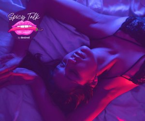 Spicy Talk by desired: Die Sex-Kolumne ohne Tabus