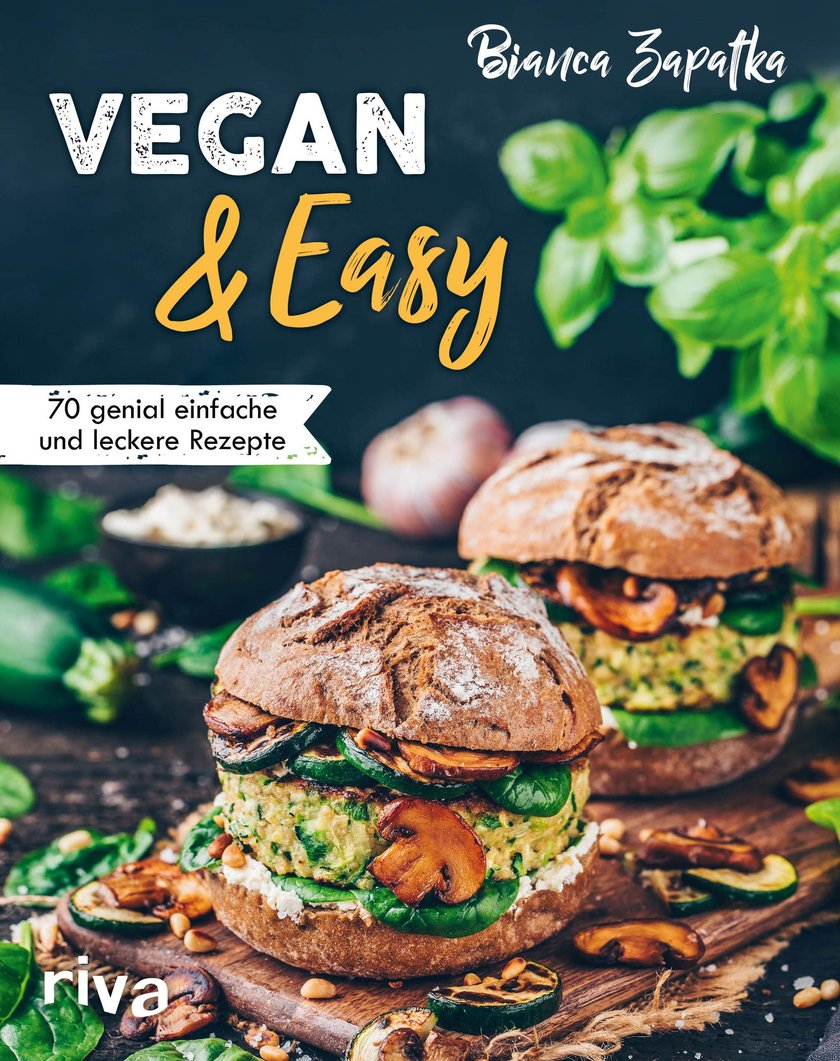 „Vegan & Easy: 70 genial einfache und leckere Rezepte“ von Bianca Zapatka  geniale Kochbücher für zuhause
