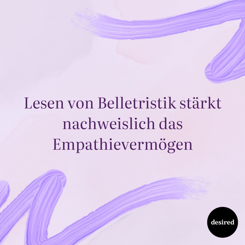 Lesen von Belletristik stärkt nachweislich das Empathievermögen Lesen von Belletristik stärkt nachweislich das Empathievermögen