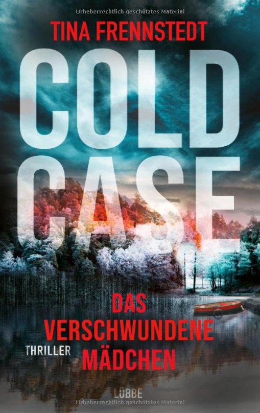 „Cold Case – Das verschwundene Mädchen“ von Tina Frennstedt