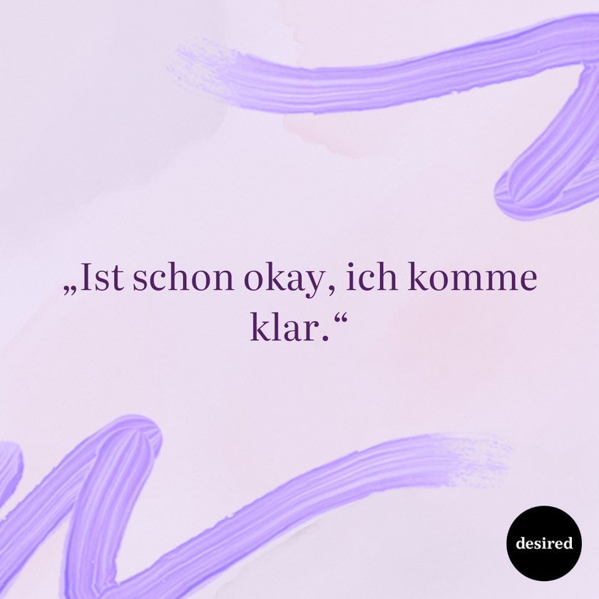 Sätze, die zeigen, dass du zu harmoniebedürftig bist