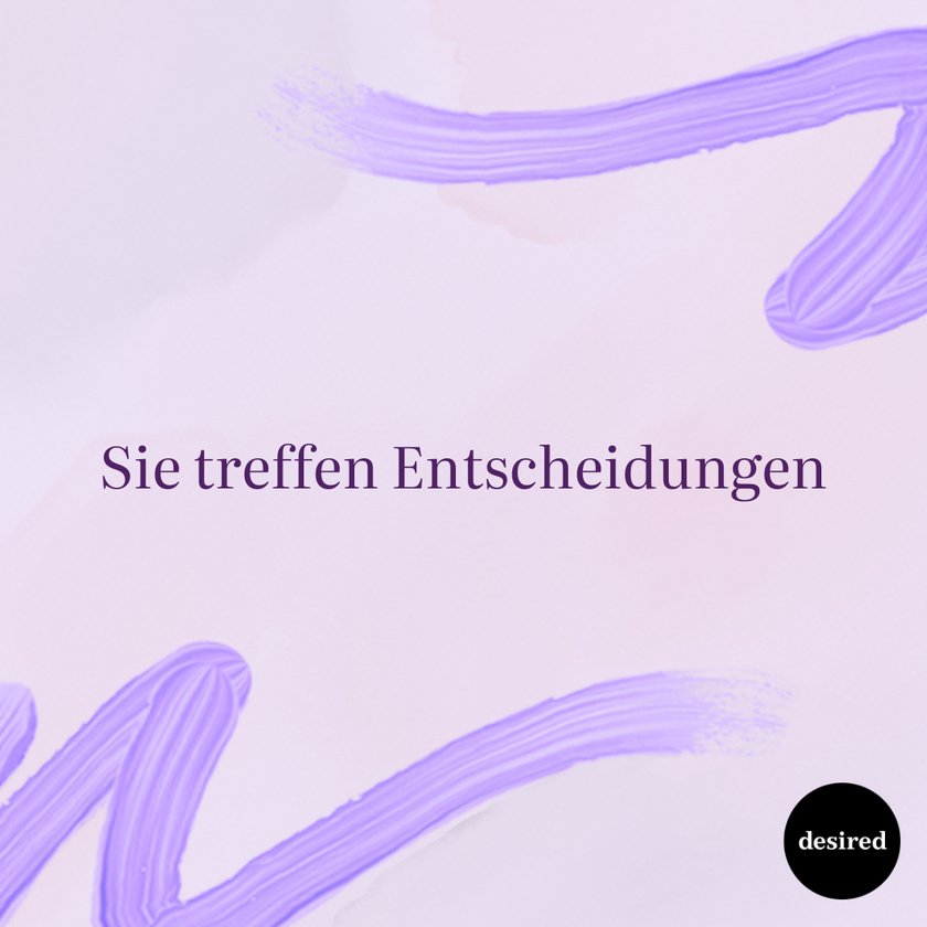 Sie treffen Entscheidungen