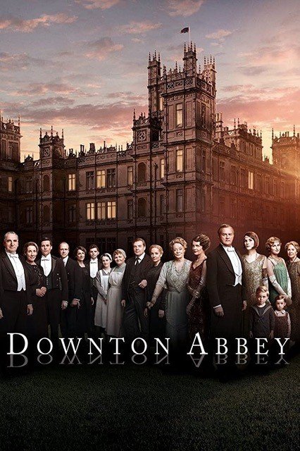 Die 15 besten Serien über Königshäuser, Adel & Monarchie - Downton Abbey