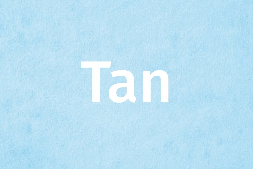Name Tan