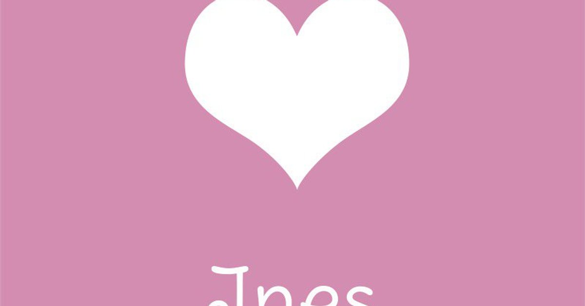 Is Ines A Name Vorname Ines: Namensbedeutung – Name Inès – NNKHC