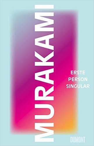 Diese Bücher werden gerade am häufigsten gelesen: #3 „Erste Person Singular“ von Haruki Murakami 