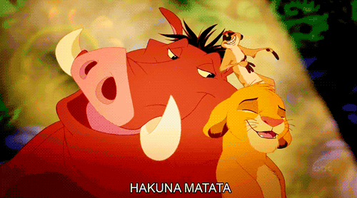 Hakuna Matata Hakuna Matata