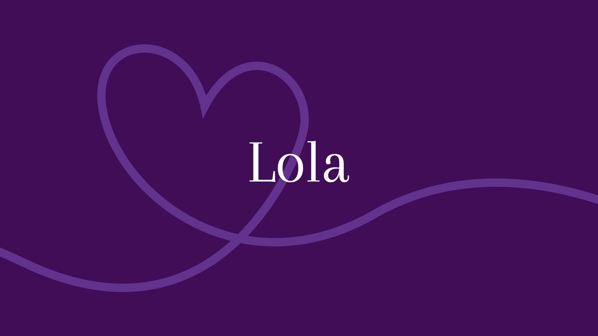Lola - Herkunft und Bedeutung des Vornamens
