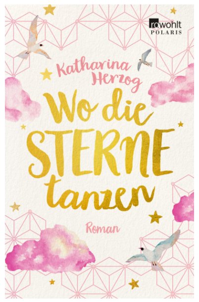 „Wo die Sterne tanzen“ von Katharina Herzog , Romane, die deinen Winter einfach perfekt machen