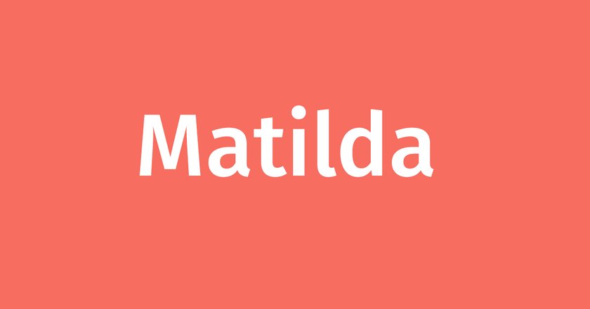 Royale Vornamen Matilda