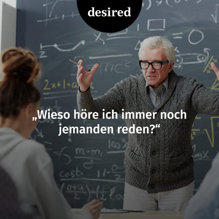 Typische Lehrersprüche, die jeder aus seiner Schulzeit kennt