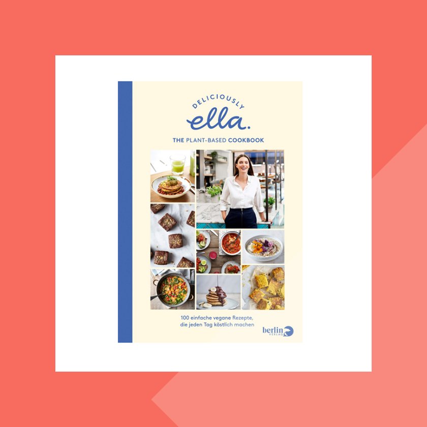 Deliciously Ella. The Plant-Based Cookbook von Ella Mills