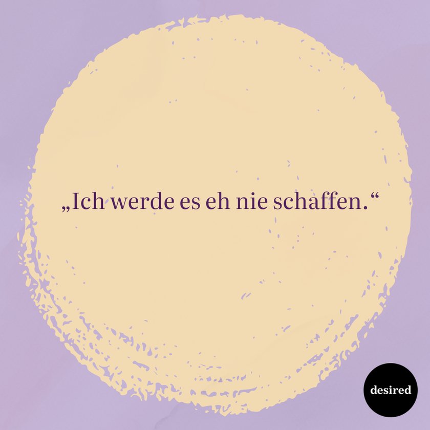 6 Sätze, die Menschen nur sagen, wenn sie mit sich unzufrieden sind