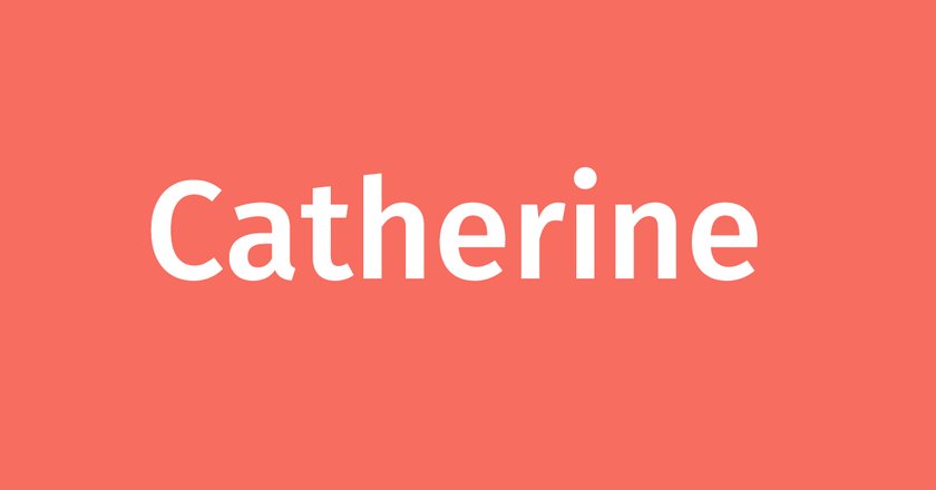 Royale Vornamen Catherine