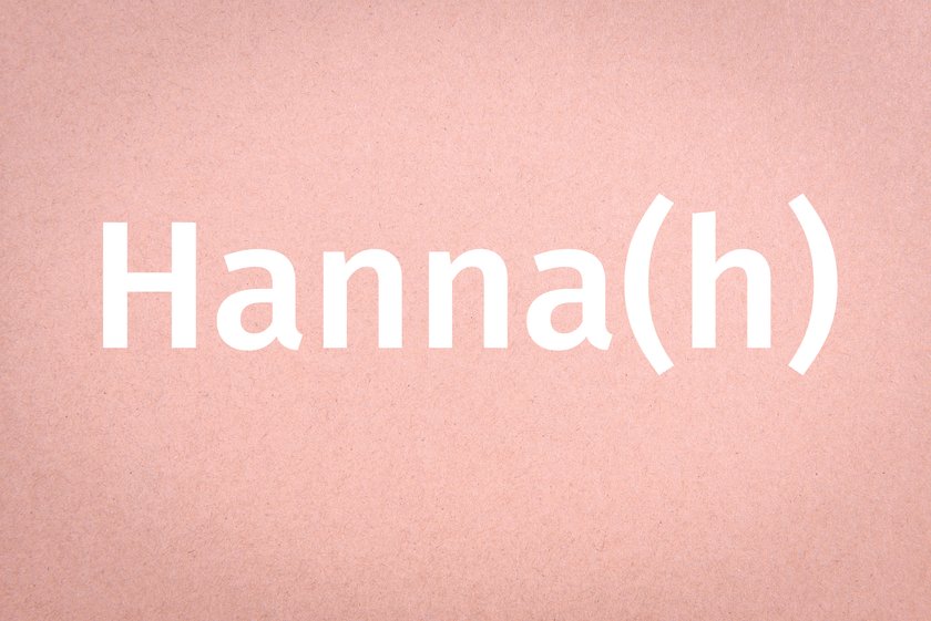 Vorname Hanna(h)