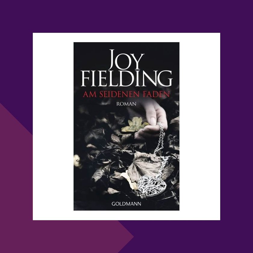 Joy Fielding Am seidenen Faden