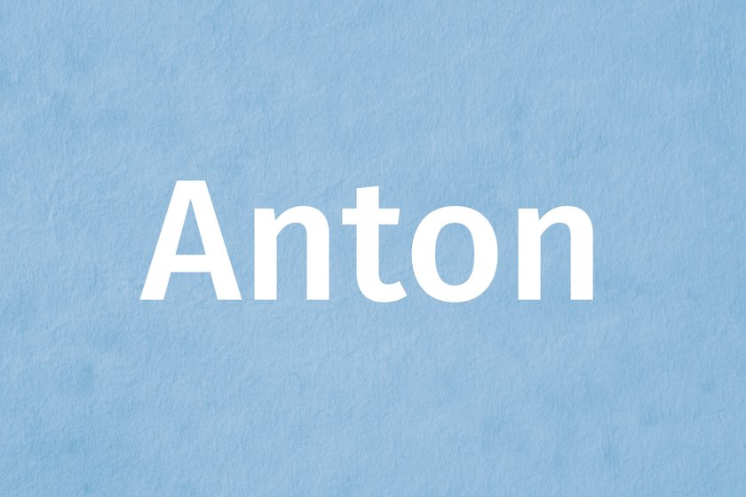 Jungenname 5 Buchstaben Anton