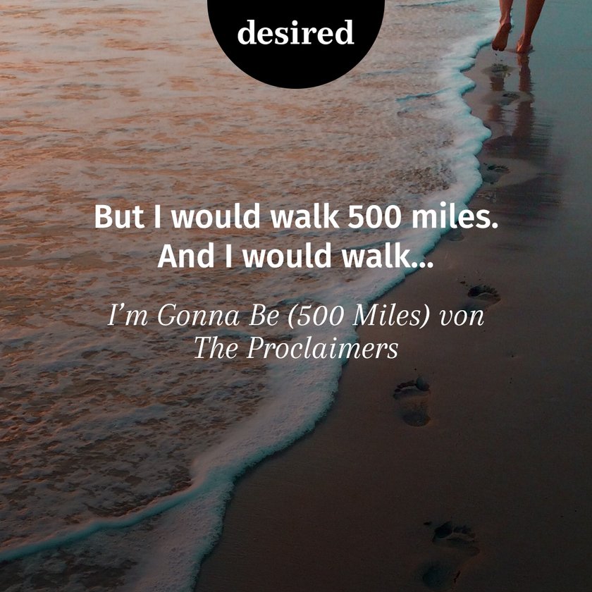 I’m Gonna Be (500 Miles)